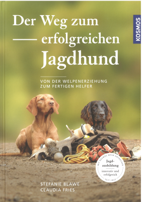 Der Weg zum erfolgreichen Jagdhund