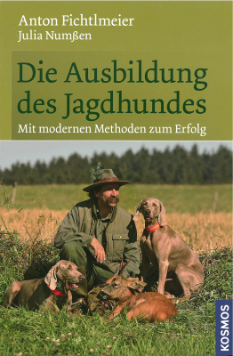 Die Ausbildung des Jagdhundes, Kosmos Verlag