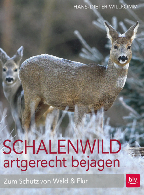 Schalenwild artgerecht bejagen, BLV Verlag